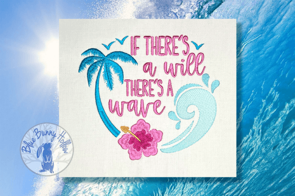 If There’s a Will There’s a Wave